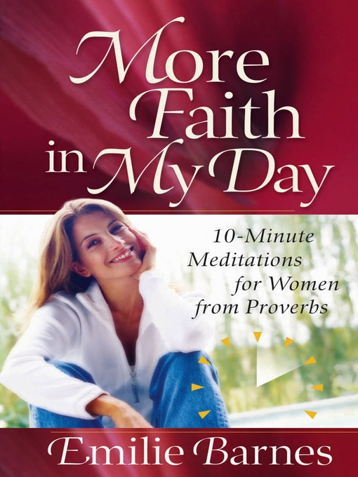 Title details for More Faith in My Day by Emilie Barnes - Available